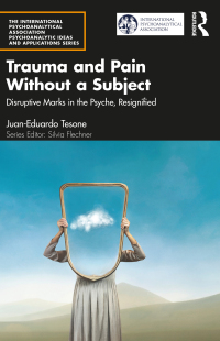 Cover image: Trauma and Pain Without a Subject 1st edition 9781032647784