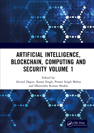 صورة الغلاف: Artificial Intelligence, Blockchain, Computing and Security Volume 1 1st edition 9781032493930
