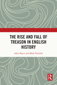 Cover image: The Rise and Fall of Treason in English History 1st edition 9780367509934