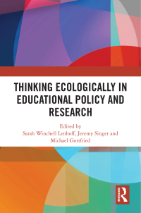 Cover image: Thinking Ecologically in Educational Policy and Research 1st edition 9781032606477
