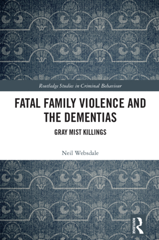 Cover image: Fatal Family Violence and the Dementias 1st edition 9781032368078