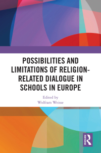 Cover image: Possibilities and Limitations of Religion-Related Dialogue in Schools in Europe 1st edition 9781032685106