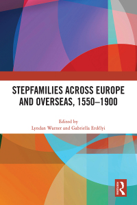 Imagen de portada: Stepfamilies across Europe and Overseas, 1550–1900 1st edition 9781032603308