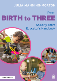 Titelbild: From Birth to Three: An Early Years Educator’s Handbook 1st edition 9780367256951