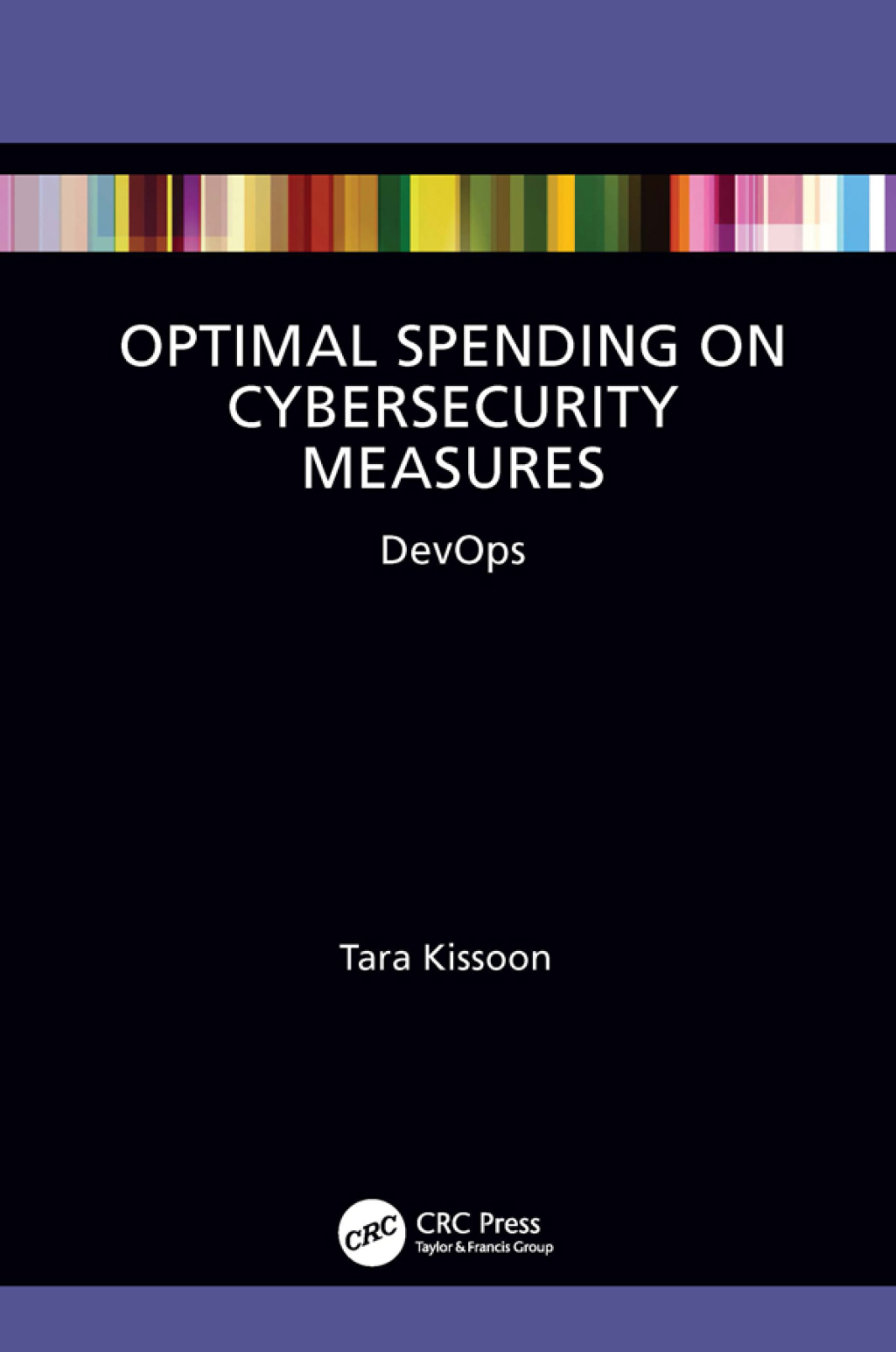 Optimal Spending on Cybersecurity Measures DevOps 1st Edition