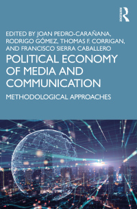 Imagen de portada: Political Economy of Media and Communication 1st edition 9781032473062