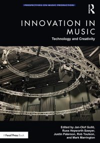 Cover image: Innovation in Music: Technology and Creativity 1st edition 9780367633363