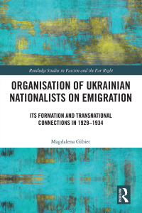 Cover image: Organisation of Ukrainian Nationalists on Emigration 1st edition 9781032550831