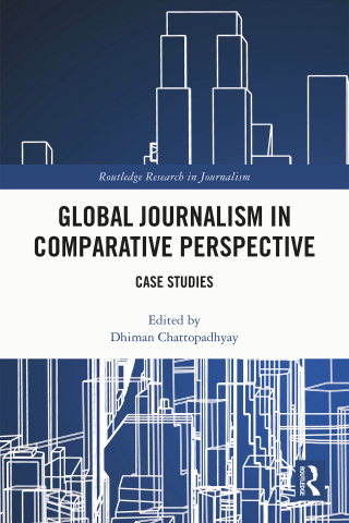 Cover image: Global Journalism in Comparative Perspective 1st edition 9781032351698