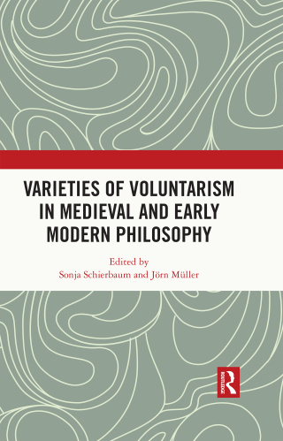 Cover image: Varieties of Voluntarism in Medieval and Early Modern Philosophy 1st edition 9781032291086