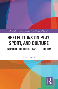 Omslagafbeelding: Reflections on Play, Sport, and Culture 1st edition 9781032480787