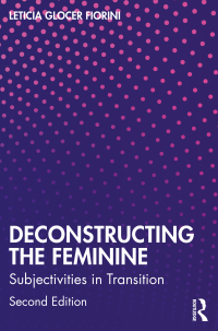 Imagen de portada: Deconstructing the Feminine 2nd edition 9781032588940