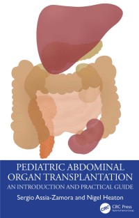 Imagen de portada: Pediatric Abdominal Organ Transplantation 1st edition 9781032377568