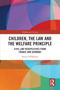 Cover image: Children, the Law and the Welfare Principle 1st edition 9781032542089