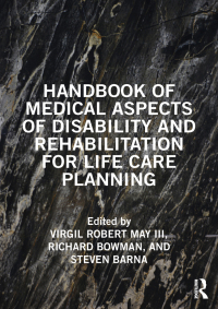 Cover image: Handbook of Medical Aspects of Disability and Rehabilitation for Life Care Planning 1st edition 9781032414928