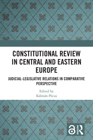 Cover image: Constitutional Review in Central and Eastern Europe 1st edition 9781032506609