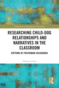 Imagen de portada: Researching Child-Dog Relationships and Narratives in the Classroom 1st edition 9781032434247