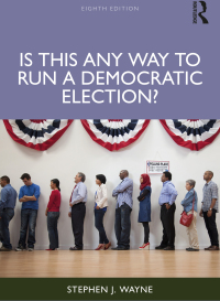 Cover image: Is This Any Way to Run a Democratic Election? 8th edition 9781032691411