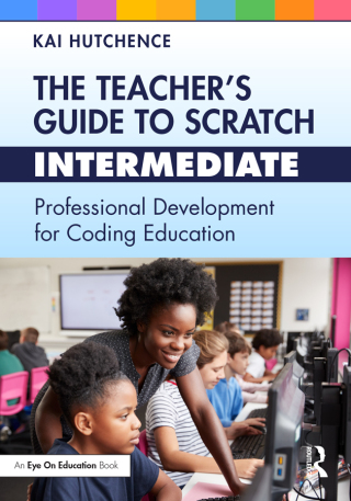 Imagen de portada: The Teacher’s Guide to Scratch – Intermediate 1st edition 9781032499116