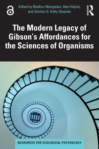 Imagen de portada: The Modern Legacy of Gibson's Affordances for the Sciences of Organisms 1st edition 9781032500188