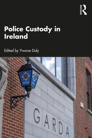 Imagen de portada: Police Custody in Ireland 1st edition 9781032469713