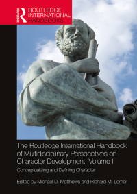 صورة الغلاف: The Routledge International Handbook of Multidisciplinary Perspectives on Character Development, Volume I 1st edition 9781032169491