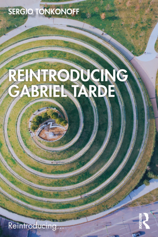 Cover image: Reintroducing Gabriel Tarde 1st edition 9781032053974