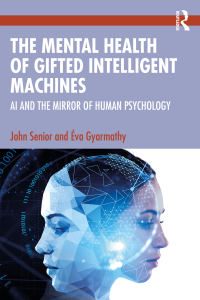 Cover image: The Mental Health of Gifted Intelligent Machines 1st edition 9781032256184