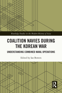 Cover image: Coalition Navies during the Korean War 1st edition 9781032626529