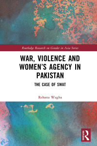 Cover image: War, Violence and Women’s Agency in Pakistan 1st edition 9781032661407