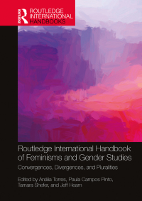 表紙画像: Routledge International Handbook of Feminisms and Gender Studies 1st edition 9781032181431