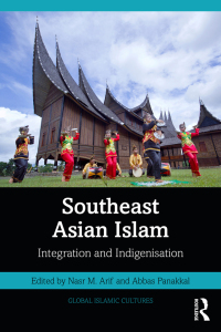 Cover image: Southeast Asian Islam 1st edition 9781032451695