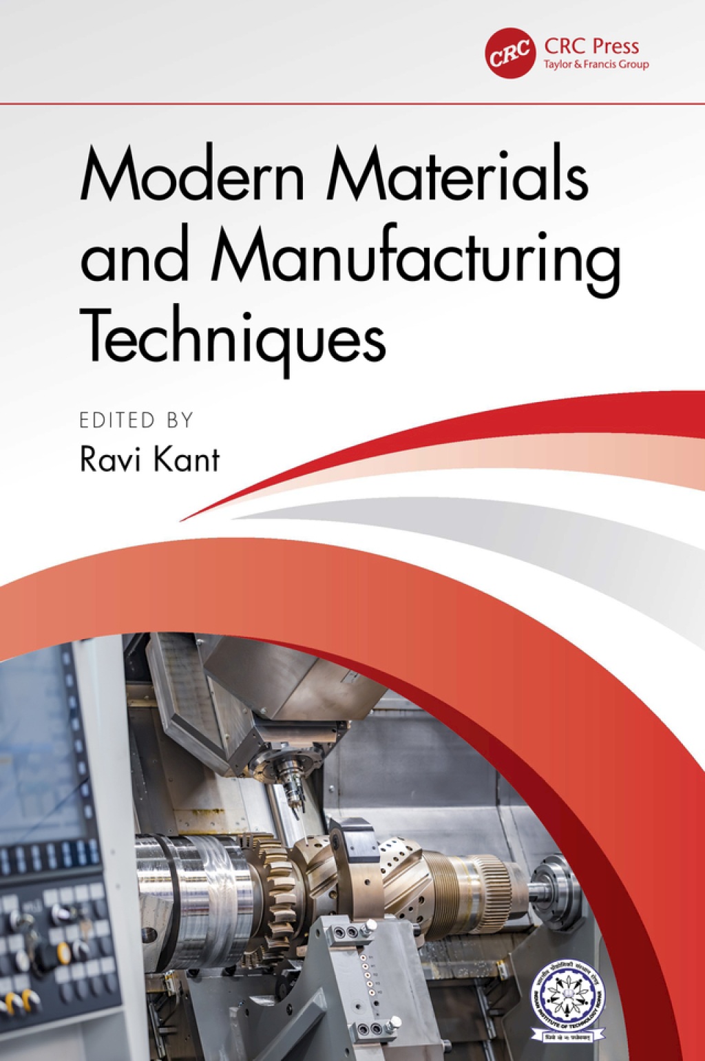 Modern Materials and Manufacturing Techniques 1st Edition