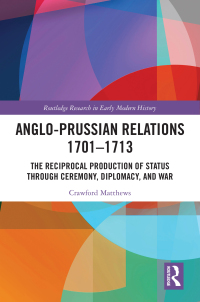 Cover image: Anglo-Prussian Relations 1701–1713 1st edition 9781032302638