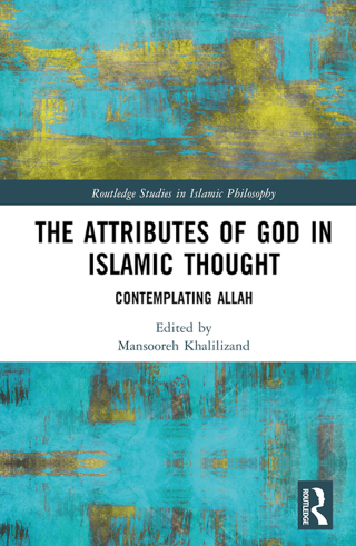 Cover image: The Attributes of God in Islamic Thought 1st edition 9781032571591