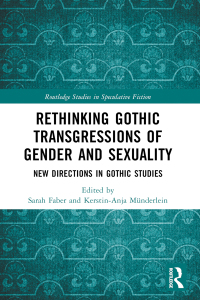 Cover image: Rethinking Gothic Transgressions of Gender and Sexuality 1st edition 9781032451381