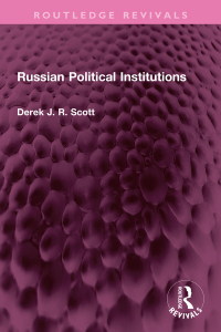 Immagine di copertina: Russian Political Institutions 1st edition 9781032701097