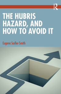 Imagen de portada: The Hubris Hazard, and How to Avoid It 1st edition 9780367652210