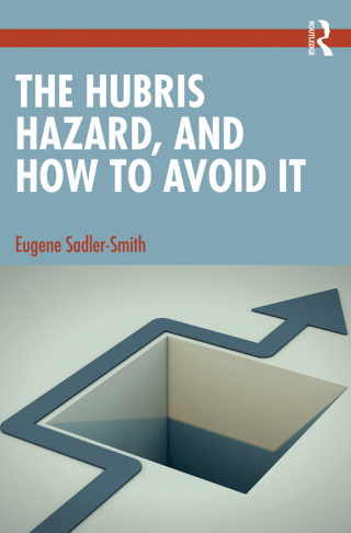 Imagen de portada: The Hubris Hazard, and How to Avoid It 1st edition 9780367652210