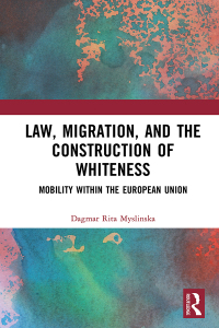 Imagen de portada: Law, Migration, and the Construction of Whiteness 1st edition 9781032007373