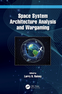 Imagen de portada: Space System Architecture Analysis and Wargaming 1st edition 9781032343792