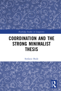 表紙画像: Coordination and the Strong Minimalist Thesis 1st edition 9781032649016