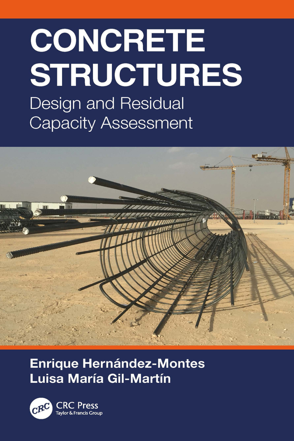 Concrete Structures Design and Residual Capacity Assessment 1st Edition