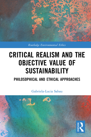 Cover image: Critical Realism and the Objective Value of Sustainability 1st edition 9781032310022
