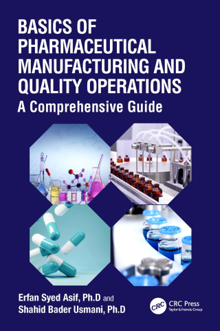 Cover image: Basics of Pharmaceutical Manufacturing and Quality Operations 1st edition 9781032432052