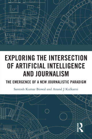 Titelbild: Exploring the Intersection of Artificial Intelligence and Journalism 1st edition 9781032716893