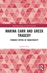 Cover image: Marina Carr and Greek Tragedy 1st edition 9781032288871