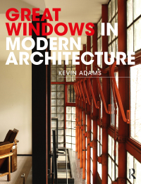 صورة الغلاف: Great Windows in Modern Architecture 1st edition 9780367358167