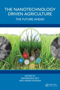 Cover image: The Nanotechnology Driven Agriculture 1st edition 9781032453217
