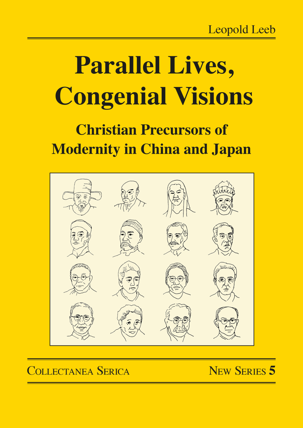 Parallel Lives, Congenial Visions Christian Precursors of Modernity in China and Japan 1st Edition
